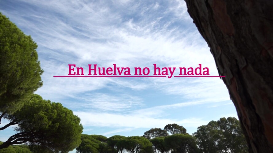 EN HUELVA NO HAY NADA 1×01
