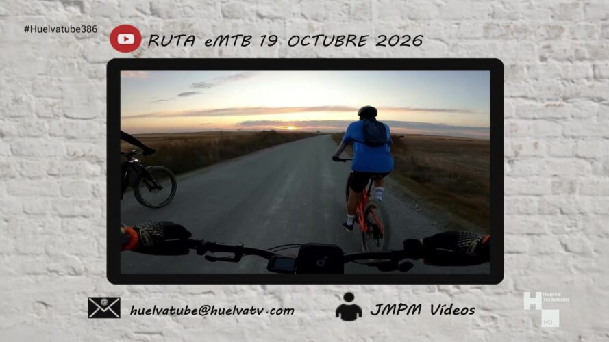HuelvaTube 386 23-10-26